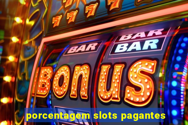 porcentagem slots pagantes